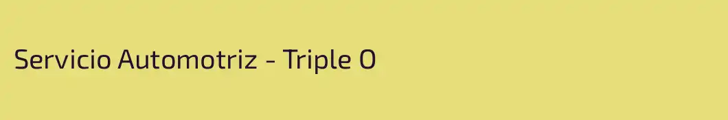 Servicio Automotriz - Triple O